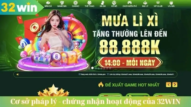 Cơ sở pháp lý - chứng nhận hoạt động của 32WIN